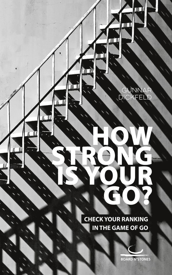 How Strong is Your Go? - Gunnar Dickfeld (Buch)