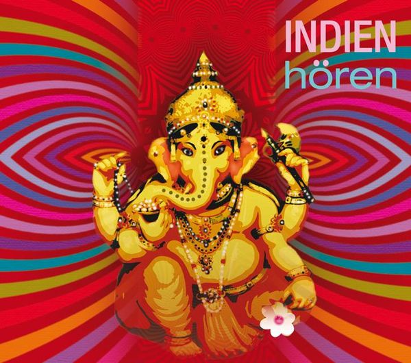 Indien hören - Das Indien-Hörbuch (CD)