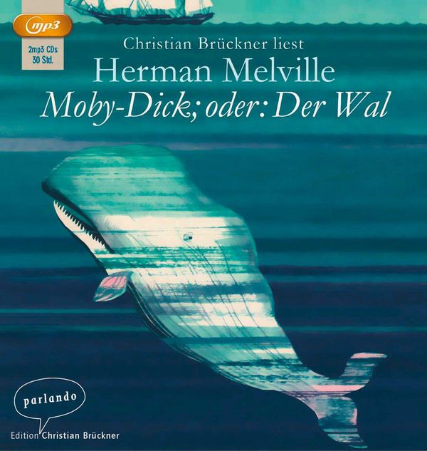 Herman Melville: Moby-Dick oder Der Wal (2 CDs)