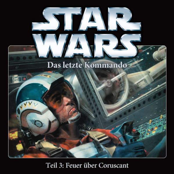 Star Wars - Das letzte Kommando Teil 3: Feuer über Coruscant (CD)