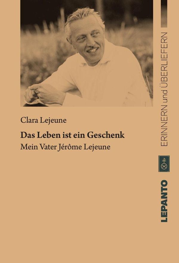 Das Leben ist ein Geschenk - Clara Lejeune (Buch)