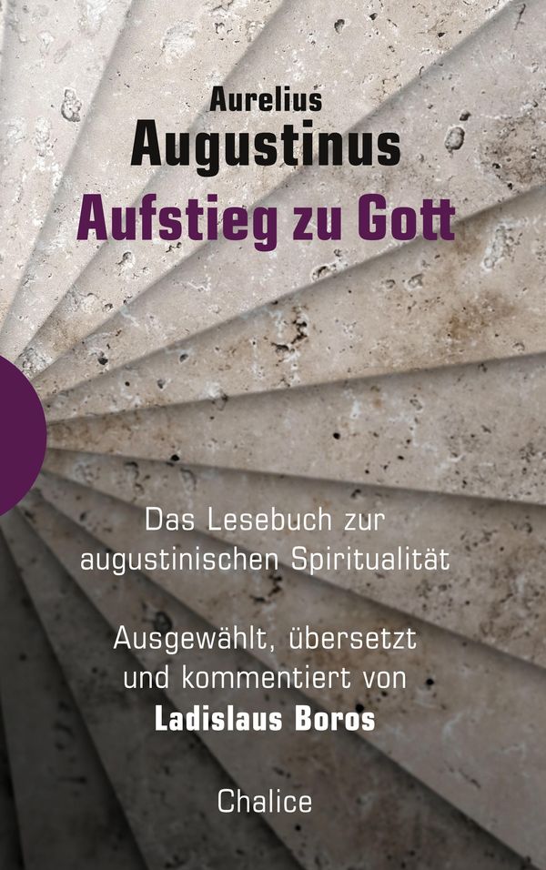 Aufstieg zu Gott - Aurelius Augustinus (Buch)