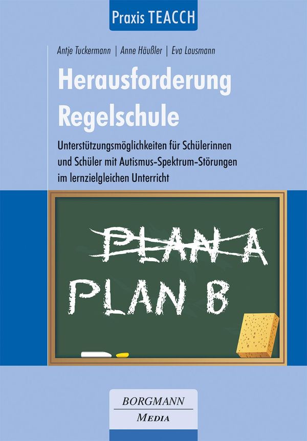 Praxis TEACCH: Herausforderung Regelschule - Antje Tuckermann (Buch)