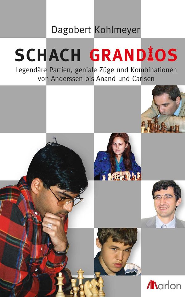 Schach grandios - Dagobert Kohlmeyer (Buch)