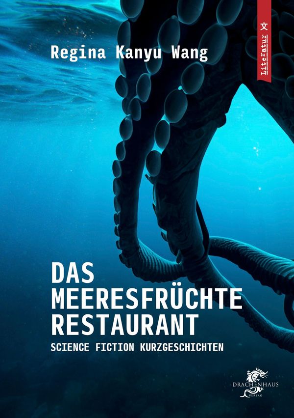 Das Meeresfrüchterestaurant - Regina Kanyu Wang (Buch)