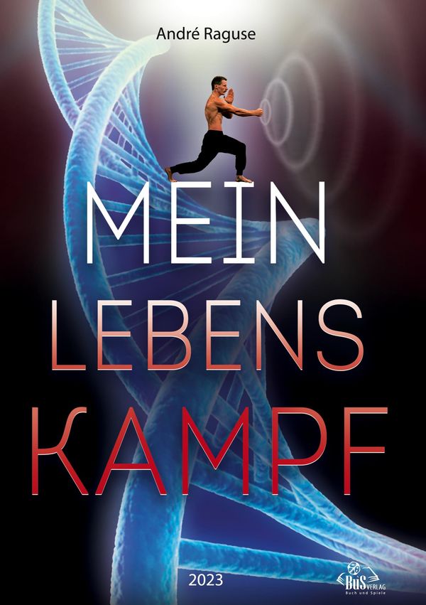 Mein Lebenskampf - André Raguse (Buch)