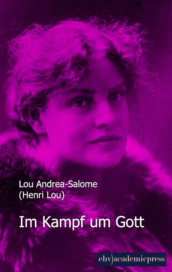 Im Kampf um Gott - Lou Andrea-Salome (Buch)