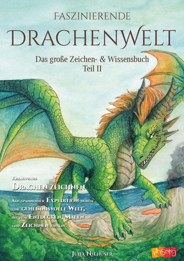 Faszinierende Drachenwelt Teil 2 - Julia Niehüser (Buch)