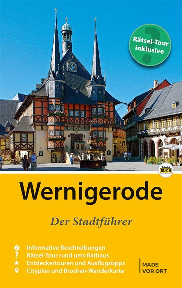 Wernigerode - Der Stadtführer - Marion Schmidt (Buch)