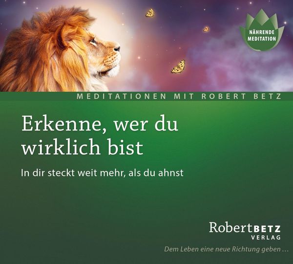 Robert Betz: Erkenne, wer du wirklich bist (2 CDs)