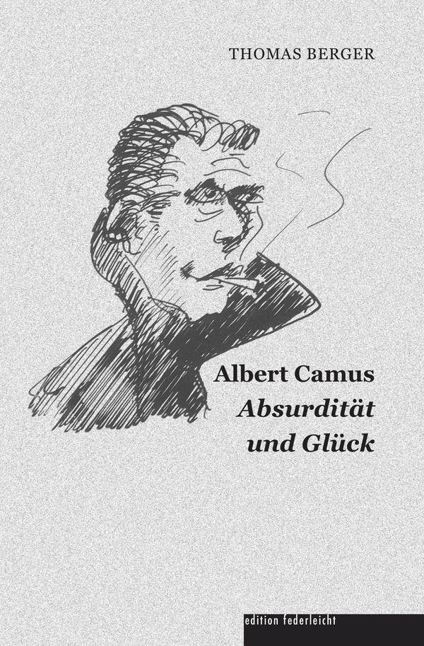 Albert Camus - Thomas Berger (Buch)