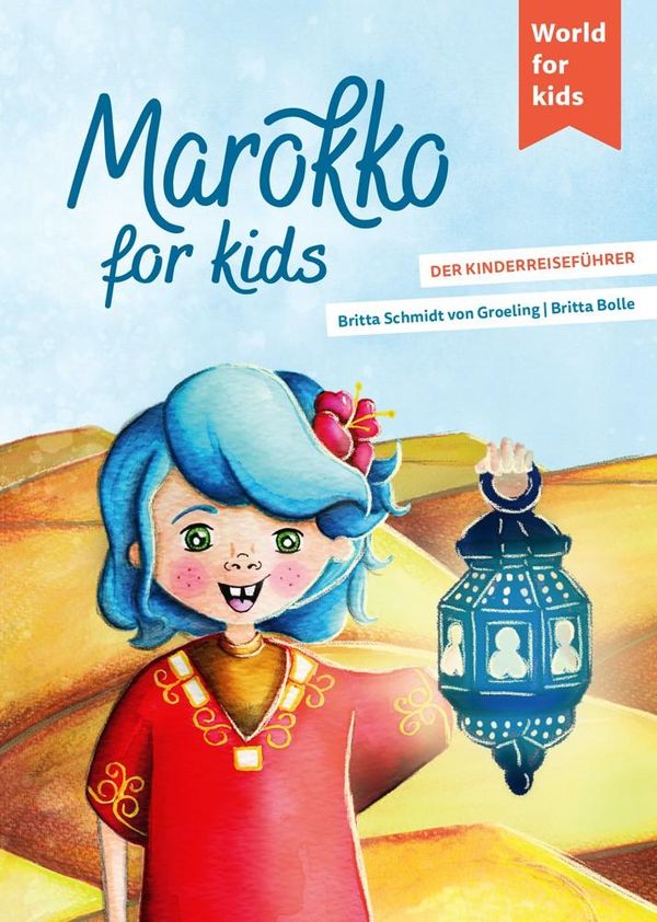 Marokko for kids - Britta Schmidt von Groeling (Buch)