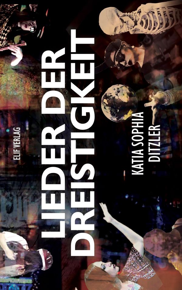 Lieder der Dreistigkeit - Katia Sophia Ditzler (Buch)