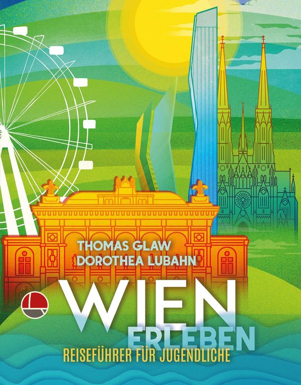 Wien erleben - Dorothea Lubahn (Buch)