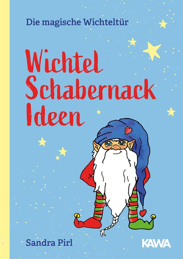 Wichtel Schabernack Ideen - Sandra Pirl (Buch)