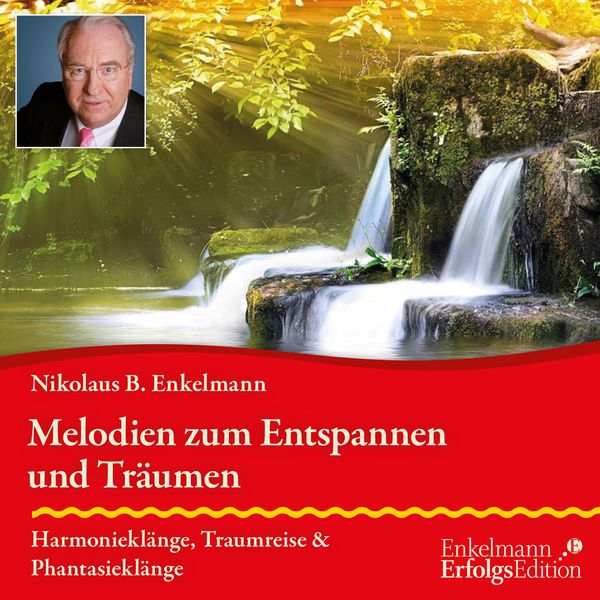 Nikolaus B. Enkelmann: Melodien zum Entspannen und Träumen (CD)