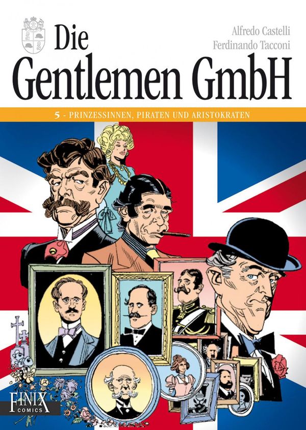 Die Gentlemen GmbH - Gesamtausgabe / Prinzessinnen, Piraten und Ari...