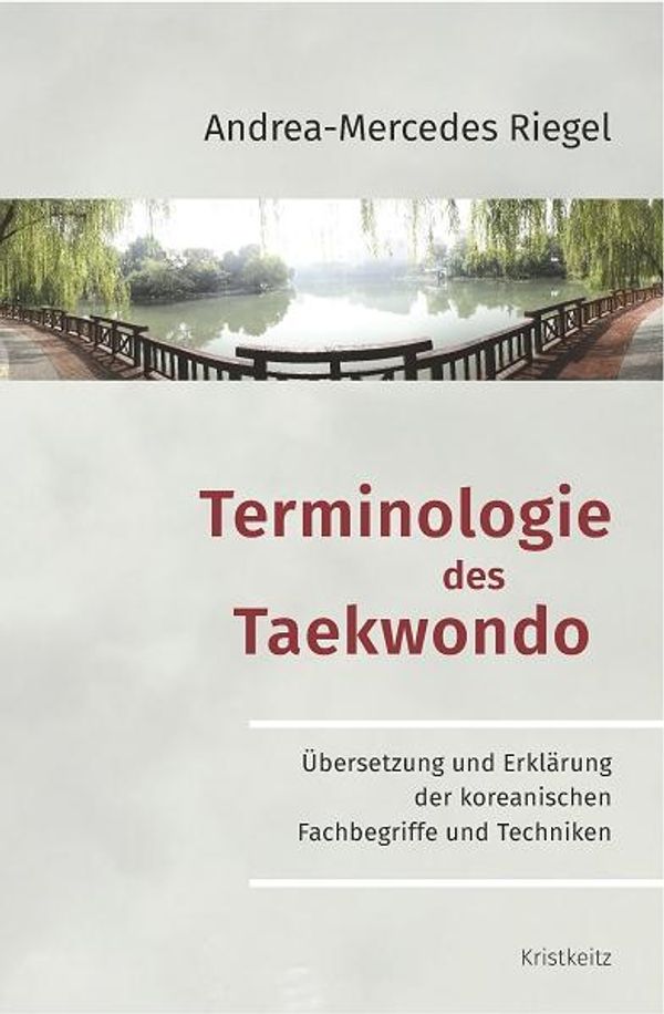 Terminologie des Taekwondo - Andrea-Mercedes Riegel (Buch)