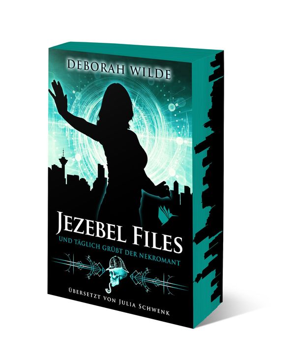 Jezebel Files - Und täglich grüßt der Nekromant - Deborah Wilde (Buch)