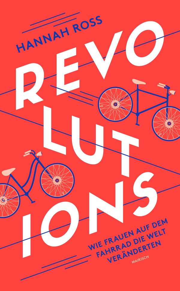 Revolutions: Wie Frauen auf dem Fahrrad die Welt veränderten (Buch)