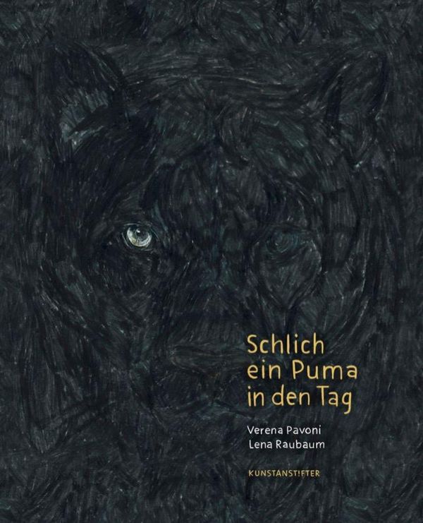 Schlich ein Puma in den Tag - Lena Raubaum (Buch)