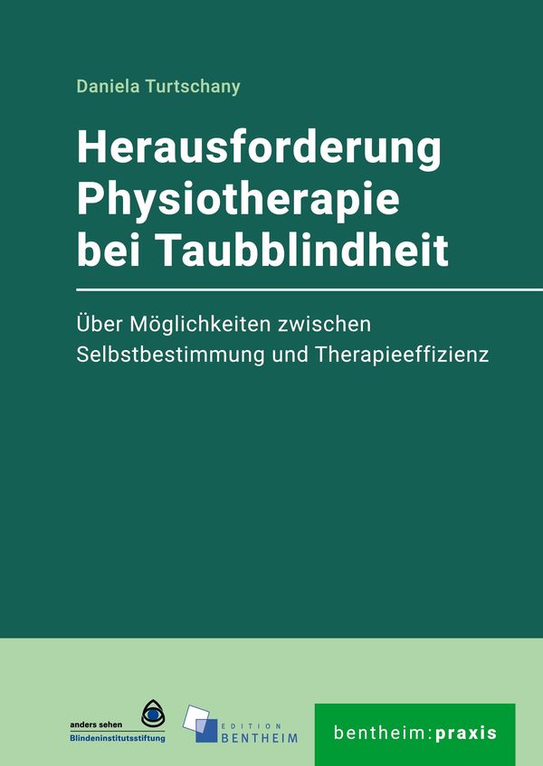 Herausforderung Physiotherapie bei Taubblindheit - Daniela Turtschany