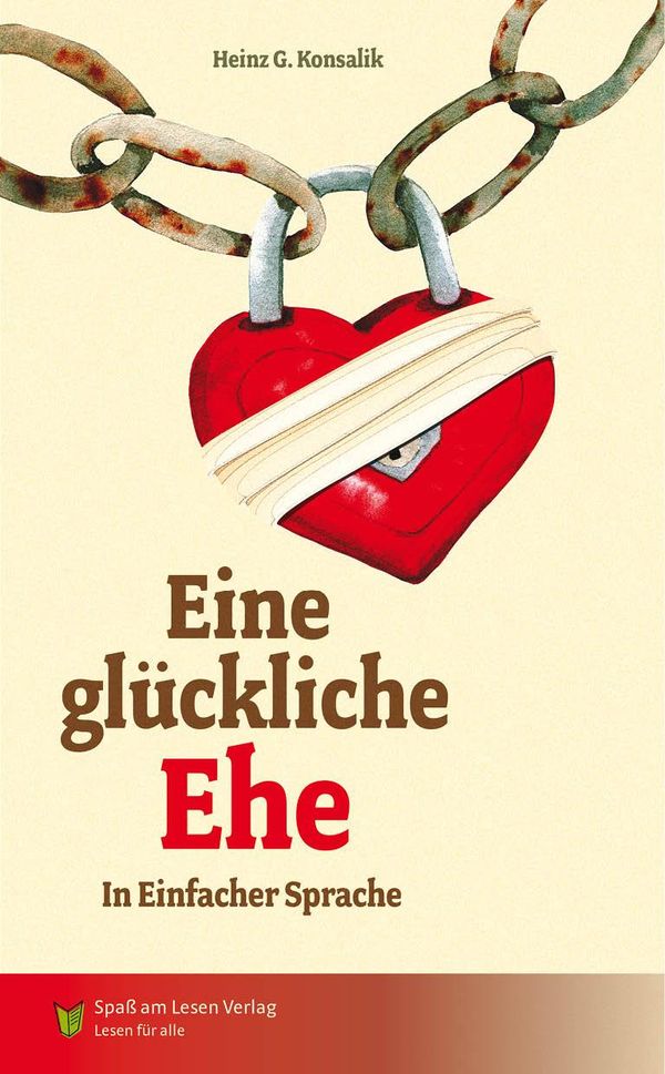 Eine glückliche Ehe - Heinz G. Konsalik (Buch)