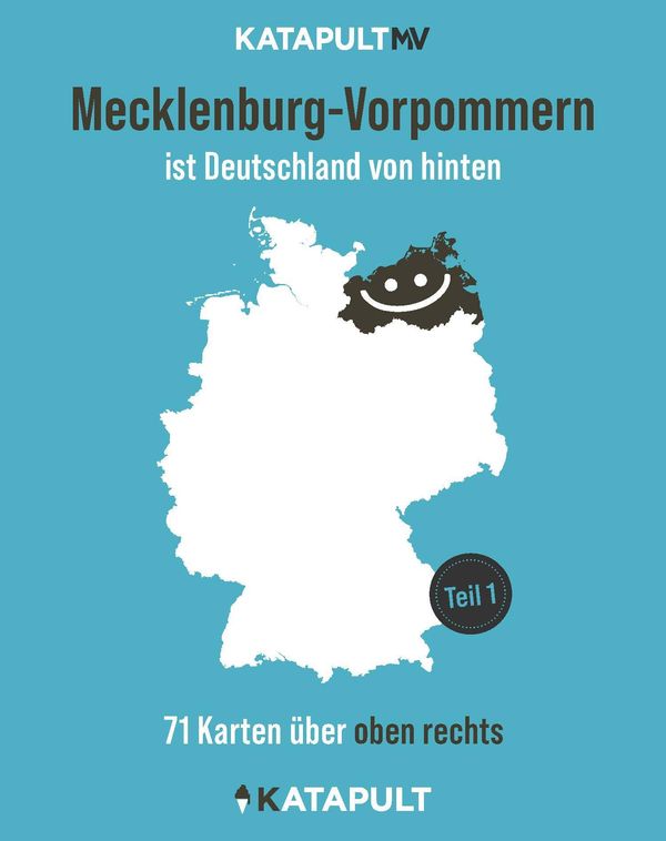 Mecklenburg-Vorpommern ist Deutschland von hinten (Buch)