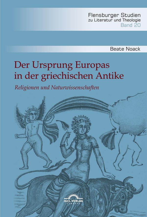Der Ursprung Europas in der griechischen Antike. Religionen und Nat...