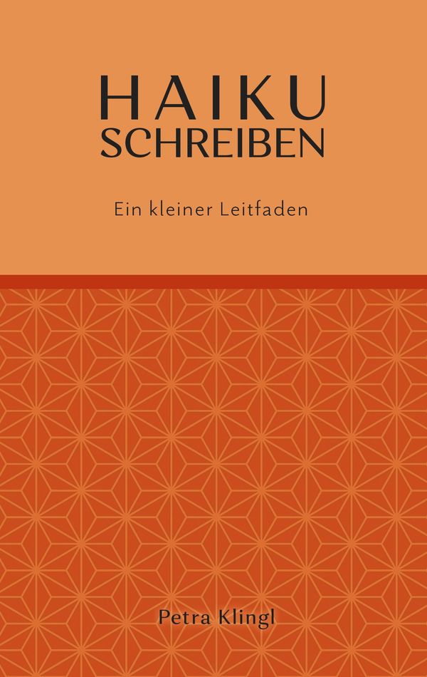 Haiku schreiben - Petra Klingl (Buch)