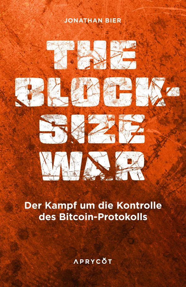 The Blocksize War - Jonathan Bier (Buch)