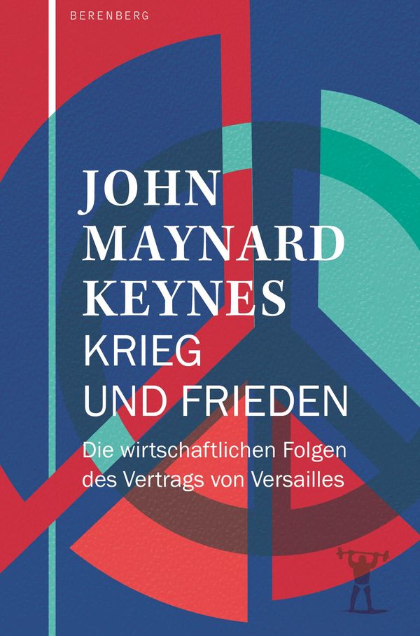Krieg und Frieden - John Maynard Keynes (Buch)