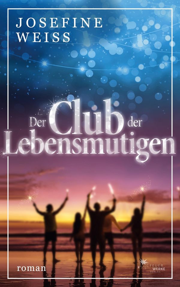 Der Club der Lebensmutigen - Josefine Weiss (Buch)