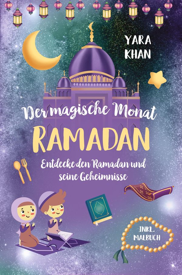 Der magische Monat Ramadan - Yara Khan (Buch)