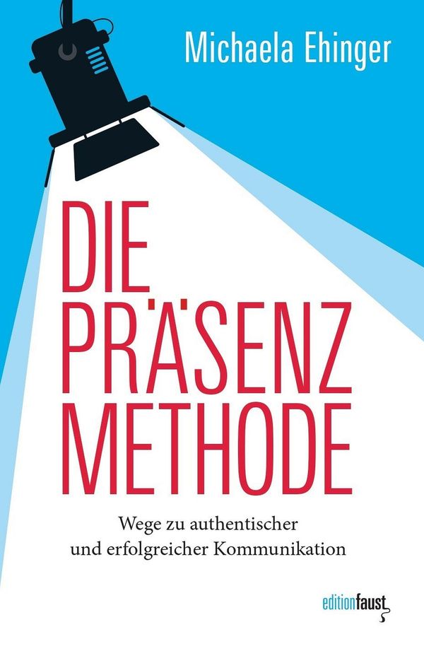 Die PRÄSENZ Methode - Michaela Ehinger (Buch)