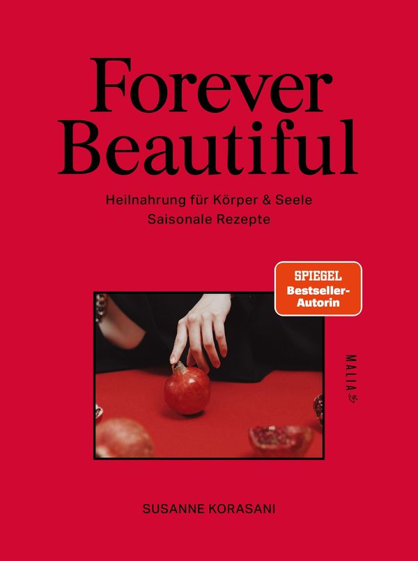 Forever Beautiful - Susanne Abbassian Korasani (Buch)