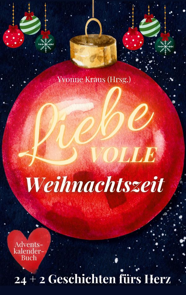LiebeVOLLE Weihnachtszeit - Adventskalender-Buch (Buch)