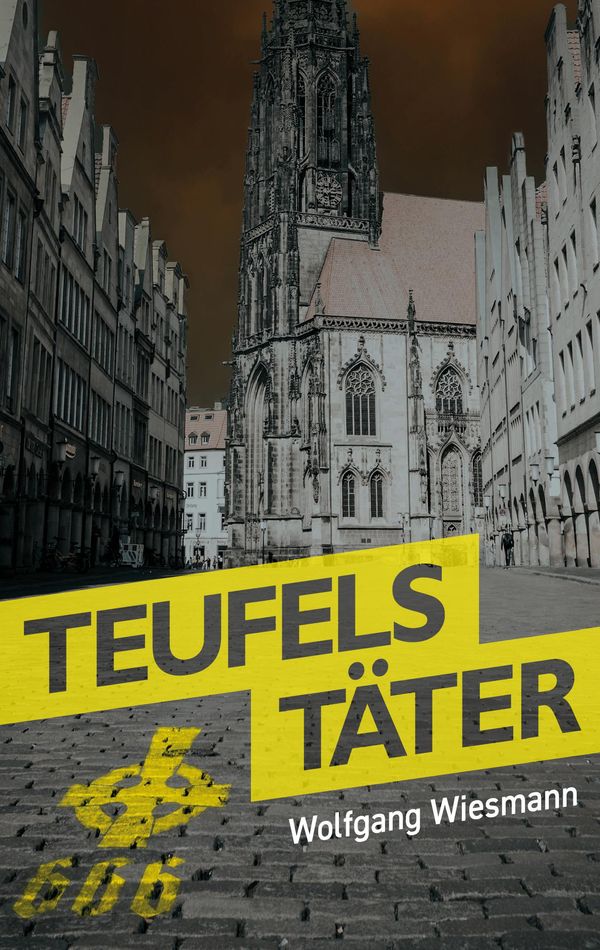 Teufels Täter - Wolfgang Wiesmann (Buch)