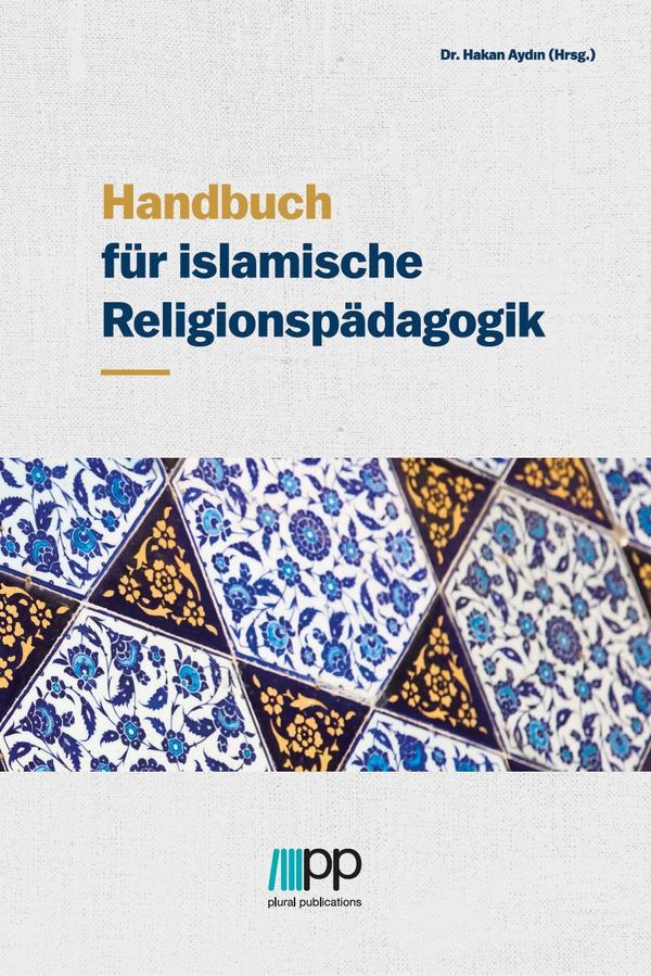 Handbuch für islamische Religionspädagogik - Hakan Aydin (Buch)