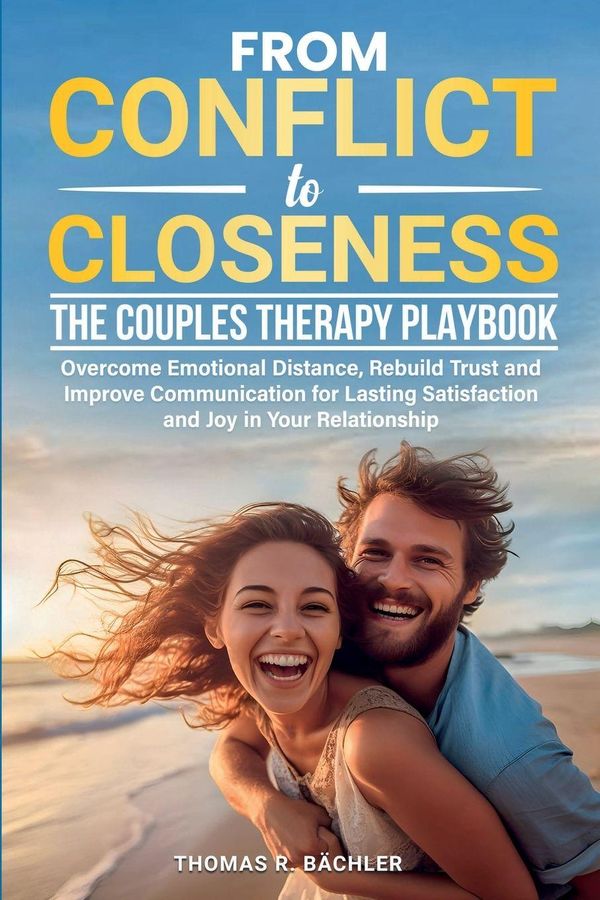 From Conflict to Closeness - Thomas R. Bächler (Buch)