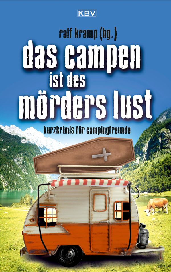 Das Campen ist des Mörders Lust - Ralf Kramp (Buch)