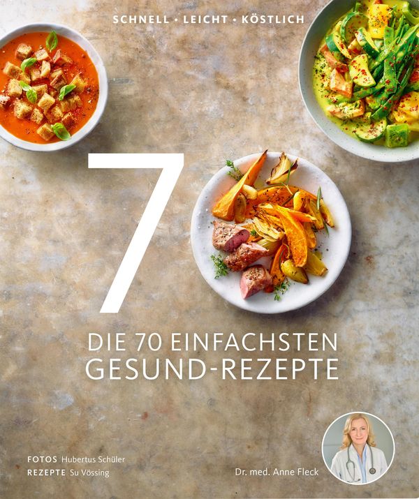 Die 70 einfachsten Gesund-Rezepte - Anne Fleck (Buch)