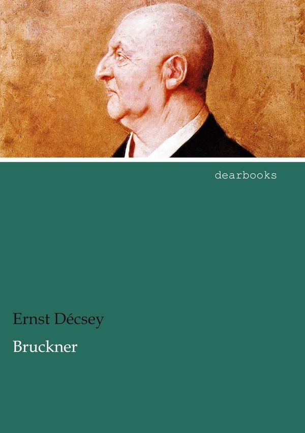Bruckner - Ernst Décsey (Buch)