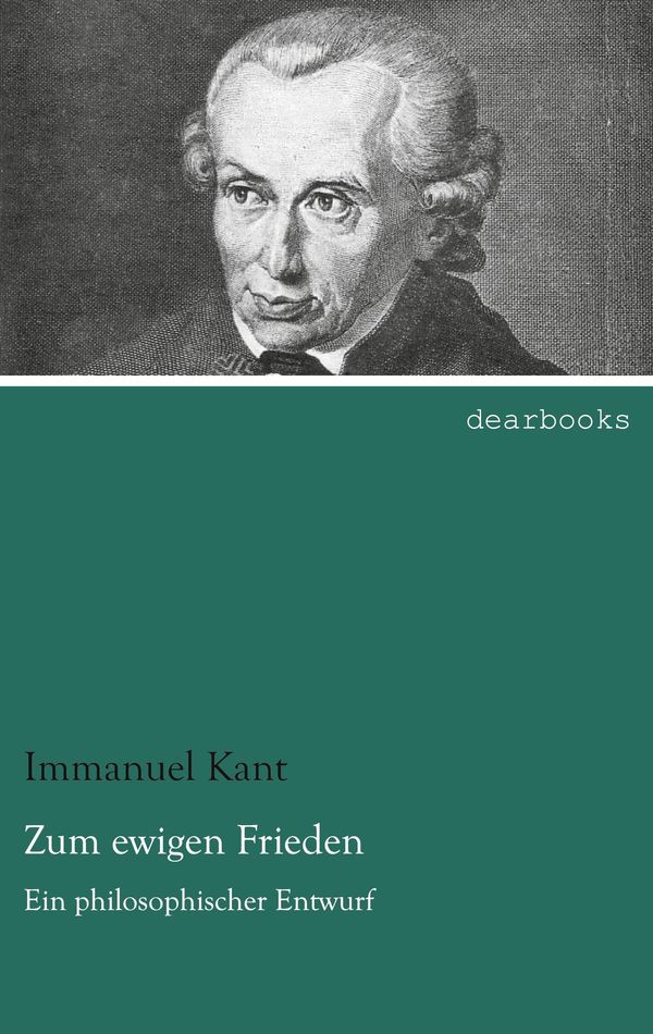 Zum ewigen Frieden - Immanuel Kant (Buch)