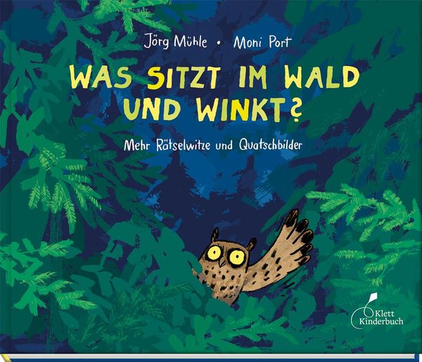 Was sitzt im Wald und winkt? - Moni Port (Buch)