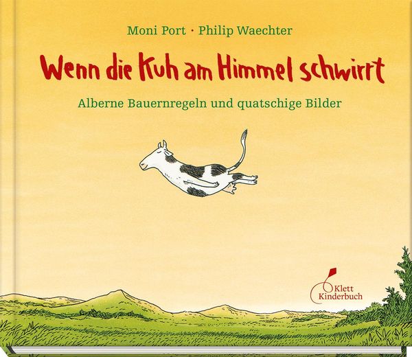 Wenn die Kuh am Himmel schwirrt - Moni Port (Buch)