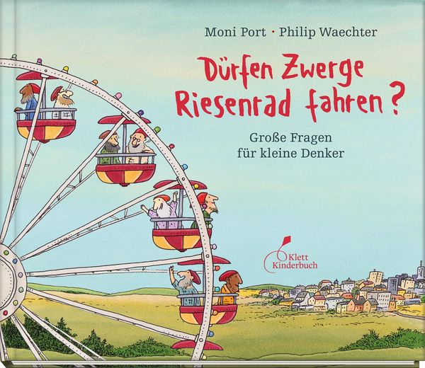 Dürfen Zwerge Riesenrad fahren? - Moni Port (Buch)