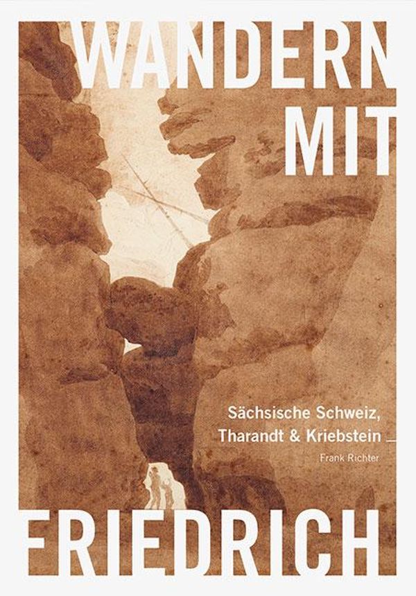 Wandern mit Caspar David Friedrich - Frank Richter (Buch)