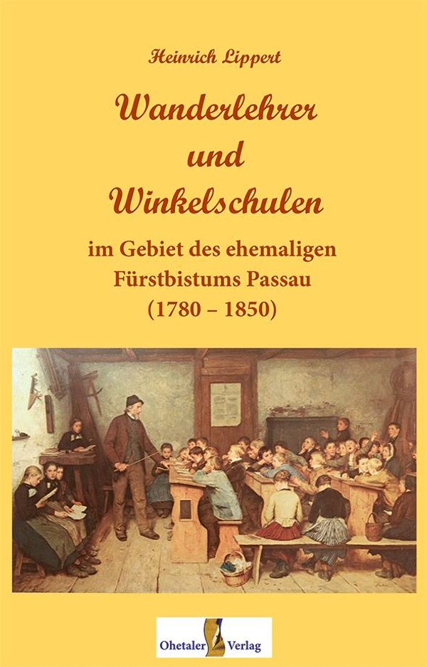 Wanderlehrer und Winkelschulen - Heinrich Lippert (Buch)