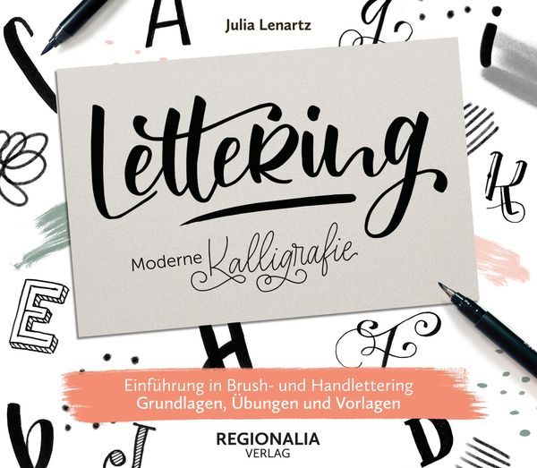 Lettering - Moderne Kalligrafie - Julia Lenartz (Buch)